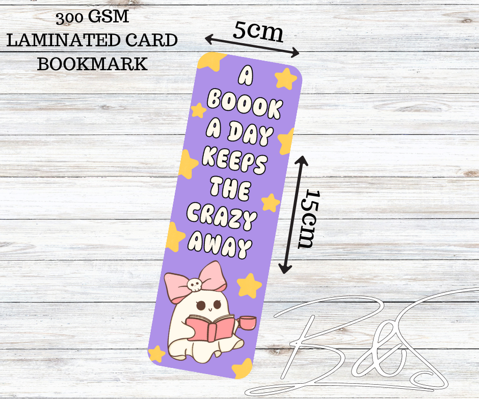 Laminated Card bookmark - A book a day keeps the crazy away!