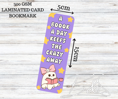 Laminated Card bookmark - A book a day keeps the crazy away!