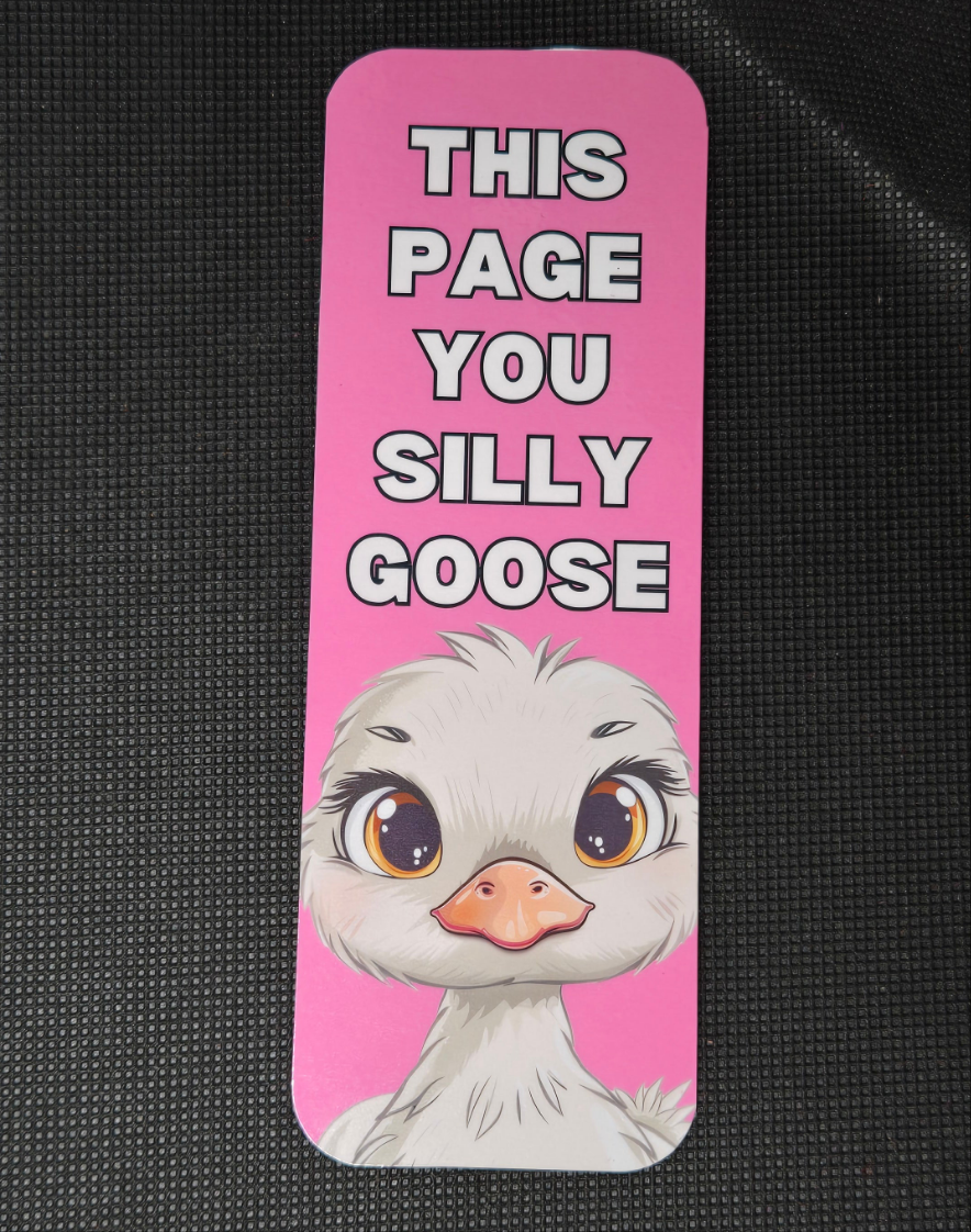 Laminated Card bookmark - this page you silly goose!