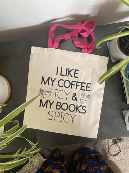 I like my coffee icy and my books spicy tote bag